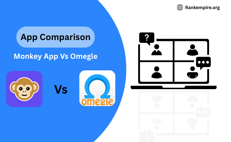 Monkey App vs. Omegle: App Comparison